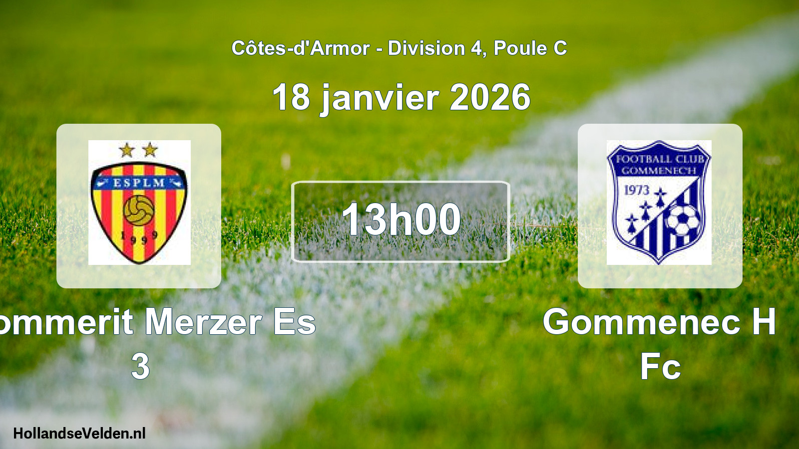 Geplande wedstrijd: Pommerit Merzer Es 3 - Gommenec H Fc (18 januari 2026)