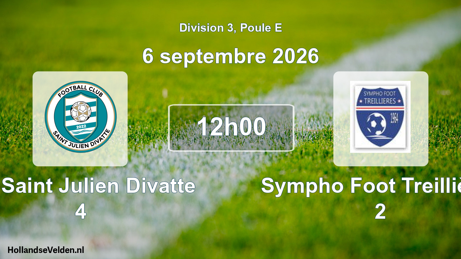 Scheduled Match: FC Saint Julien Divatte 4 - Sympho Foot Treillières 2 (6 September 2026)