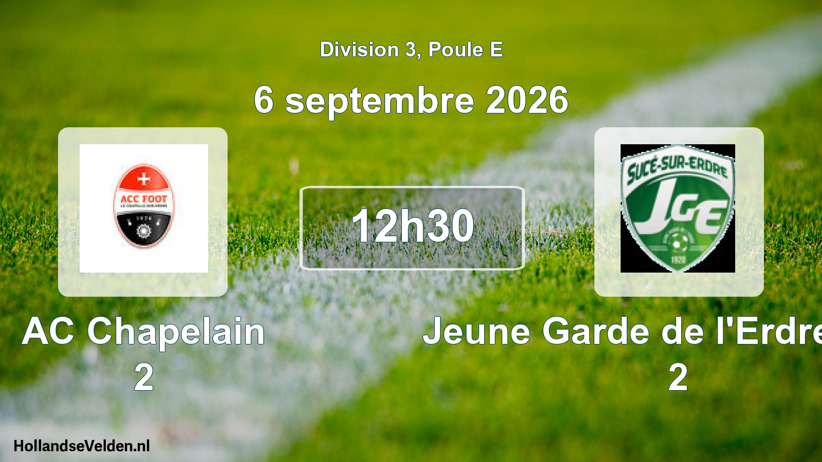 Scheduled Match: AC Chapelain 2 - Jeune Garde de l'Erdre Sucé 2 (6 September 2026)