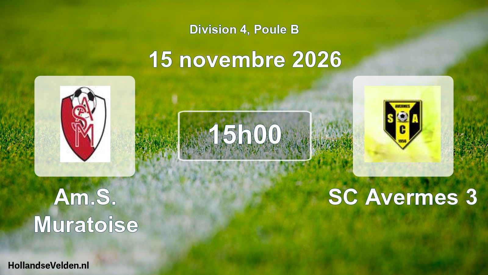 Geplande wedstrijd: Am.S. Muratoise - SC Avermes 3 (15 november 2026)