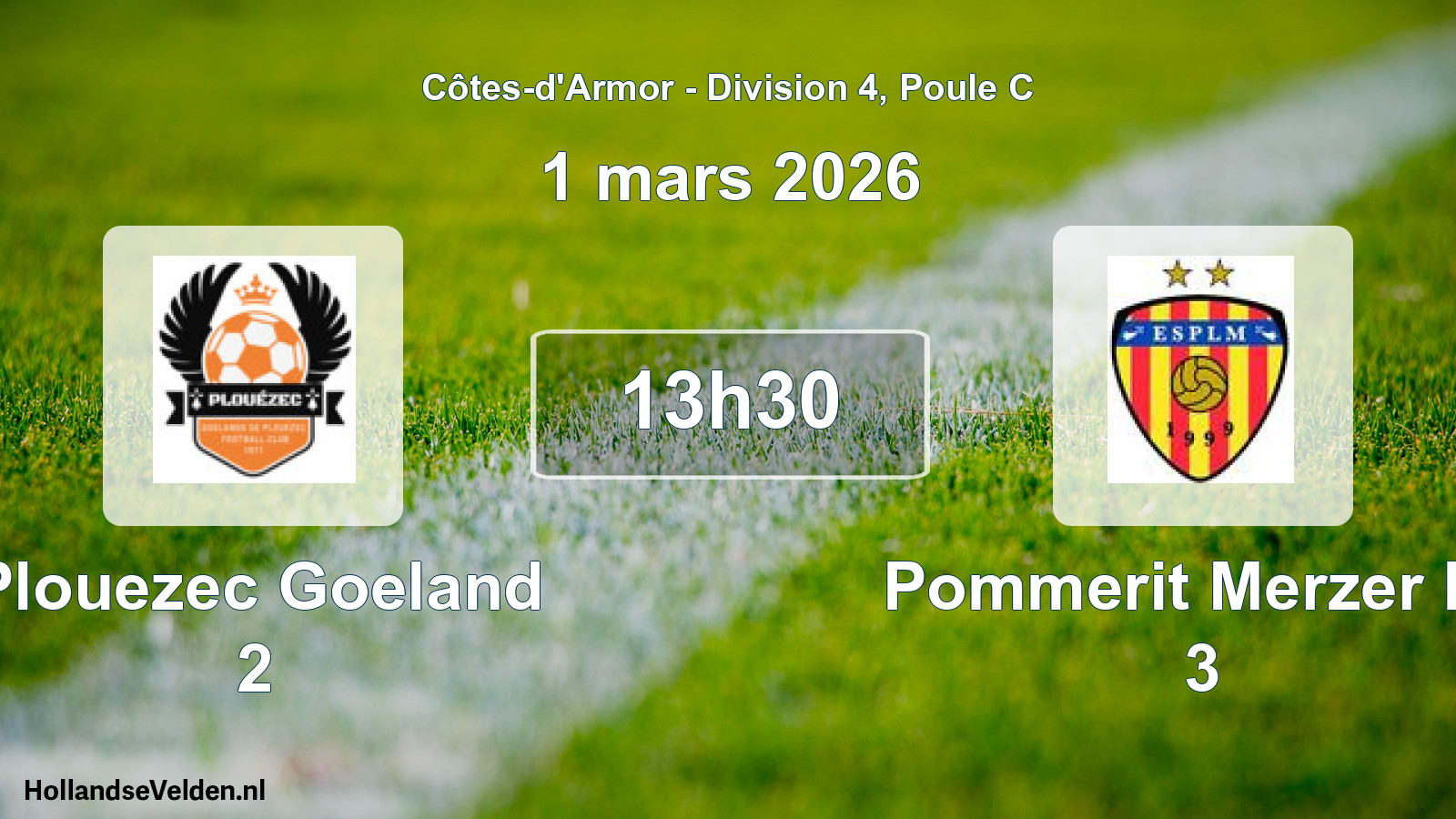 Geplande wedstrijd: Plouezec Goeland 2 - Pommerit Merzer Es 3 (1 maart 2026)