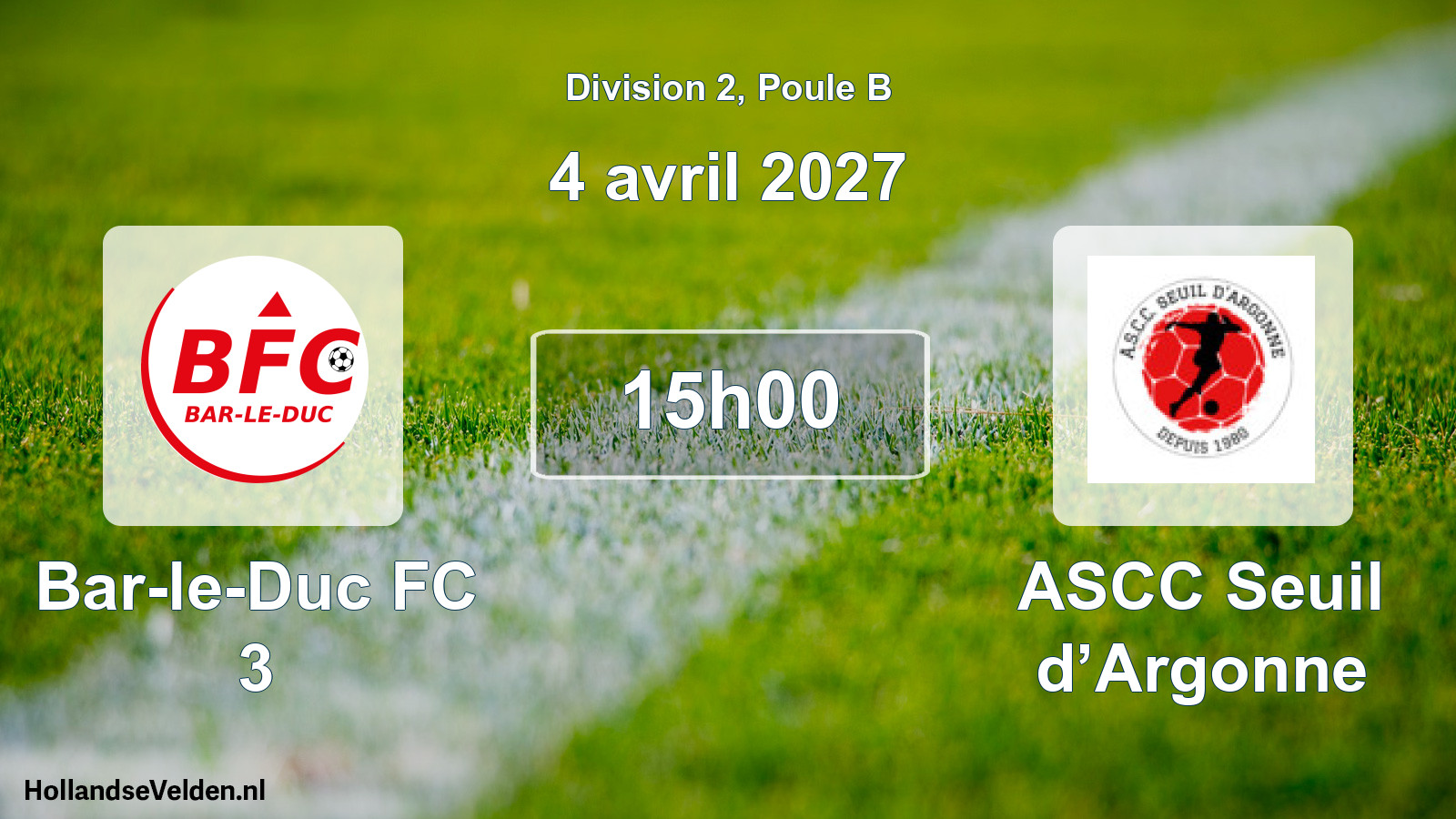 Match programmé: Bar-le-Duc FC 3 - ASCC Seuil d’Argonne (4 avril 2027)