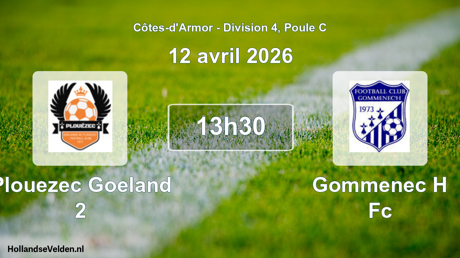 Scheduled Match: Plouezec Goeland 2 - Gommenec H Fc (12 April 2026)