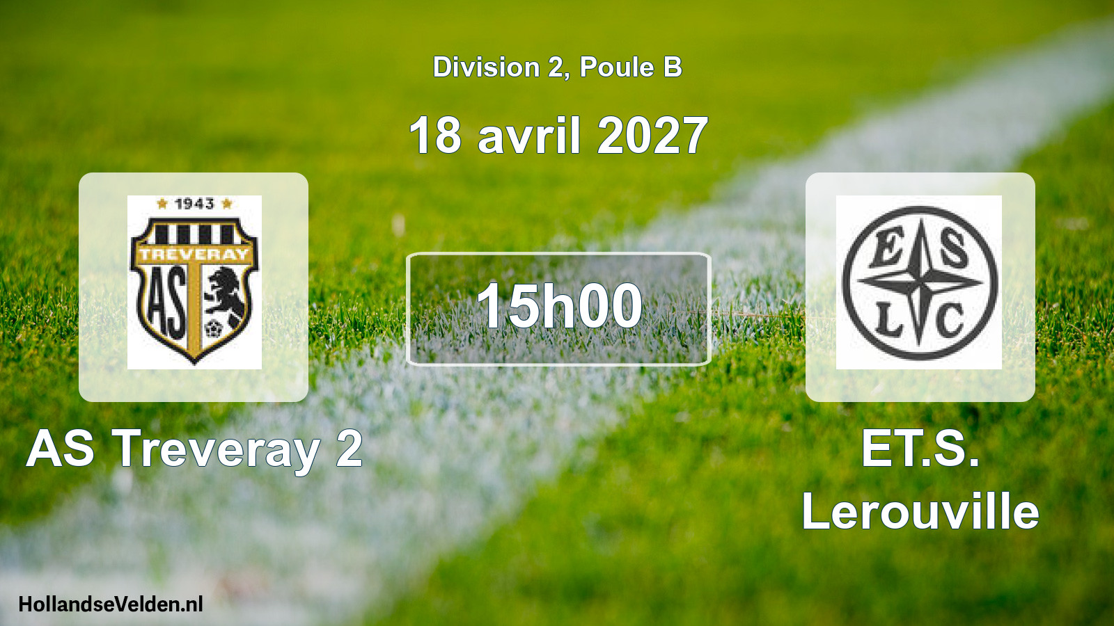Match programmé: AS Treveray 2 - ET.S. Lerouville (18 avril 2027)