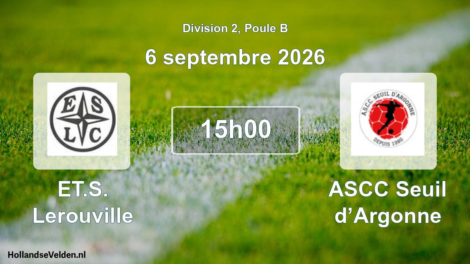 Scheduled Match: ET.S. Lerouville - ASCC Seuil d’Argonne (6 September 2026)