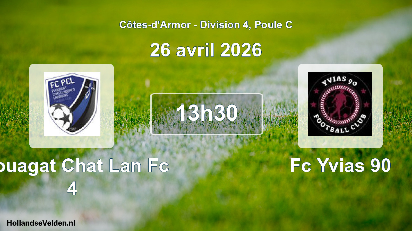 Geplande wedstrijd: Plouagat Chat Lan Fc 4 - Fc Yvias 90 (26 april 2026)