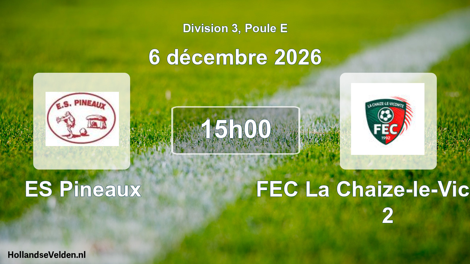 Scheduled Match: ES Pineaux - FEC La Chaize-le-Vicomte 2 (6 December 2026)
