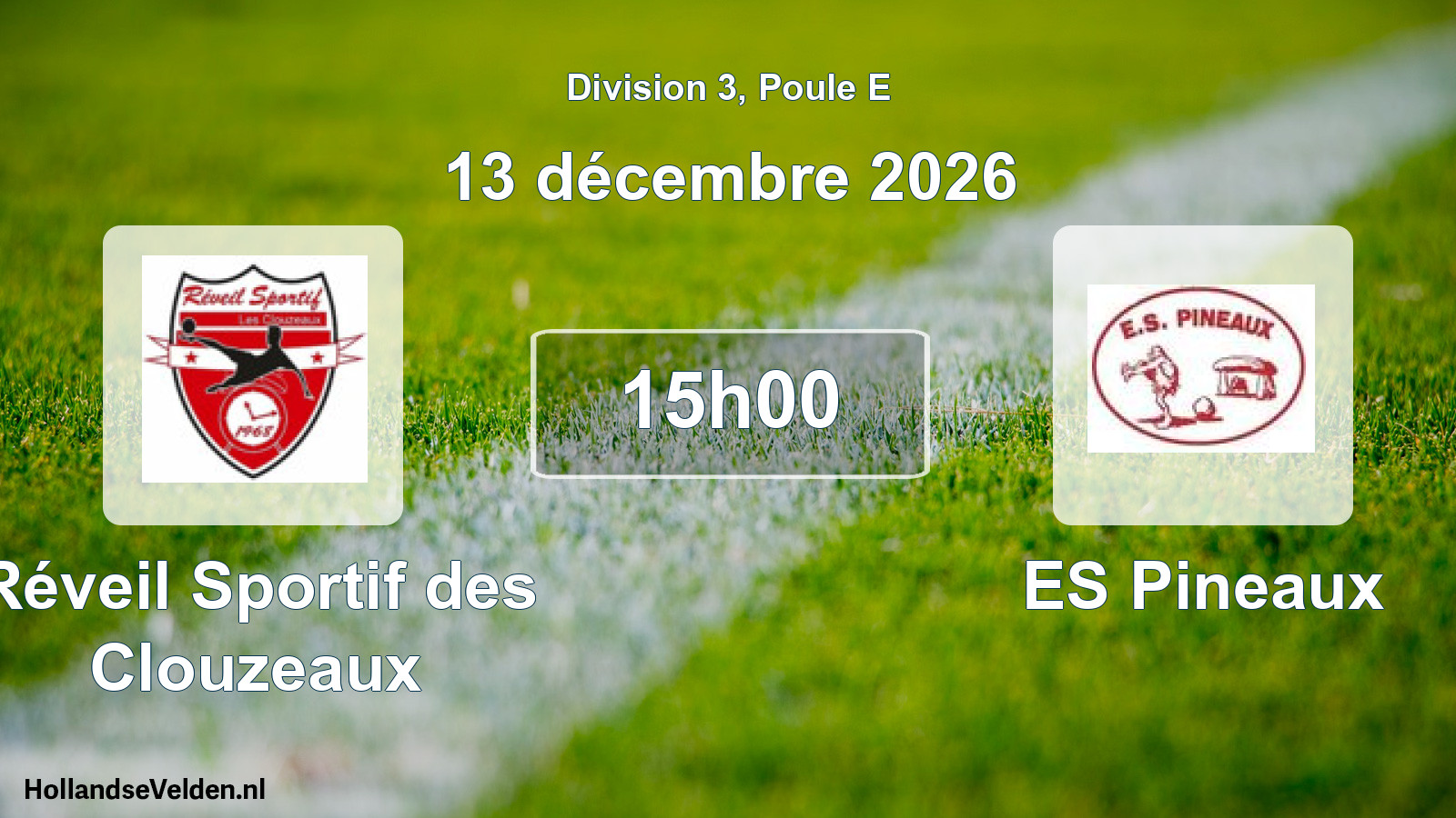 Scheduled Match: Réveil Sportif des Clouzeaux - ES Pineaux (13 December 2026)