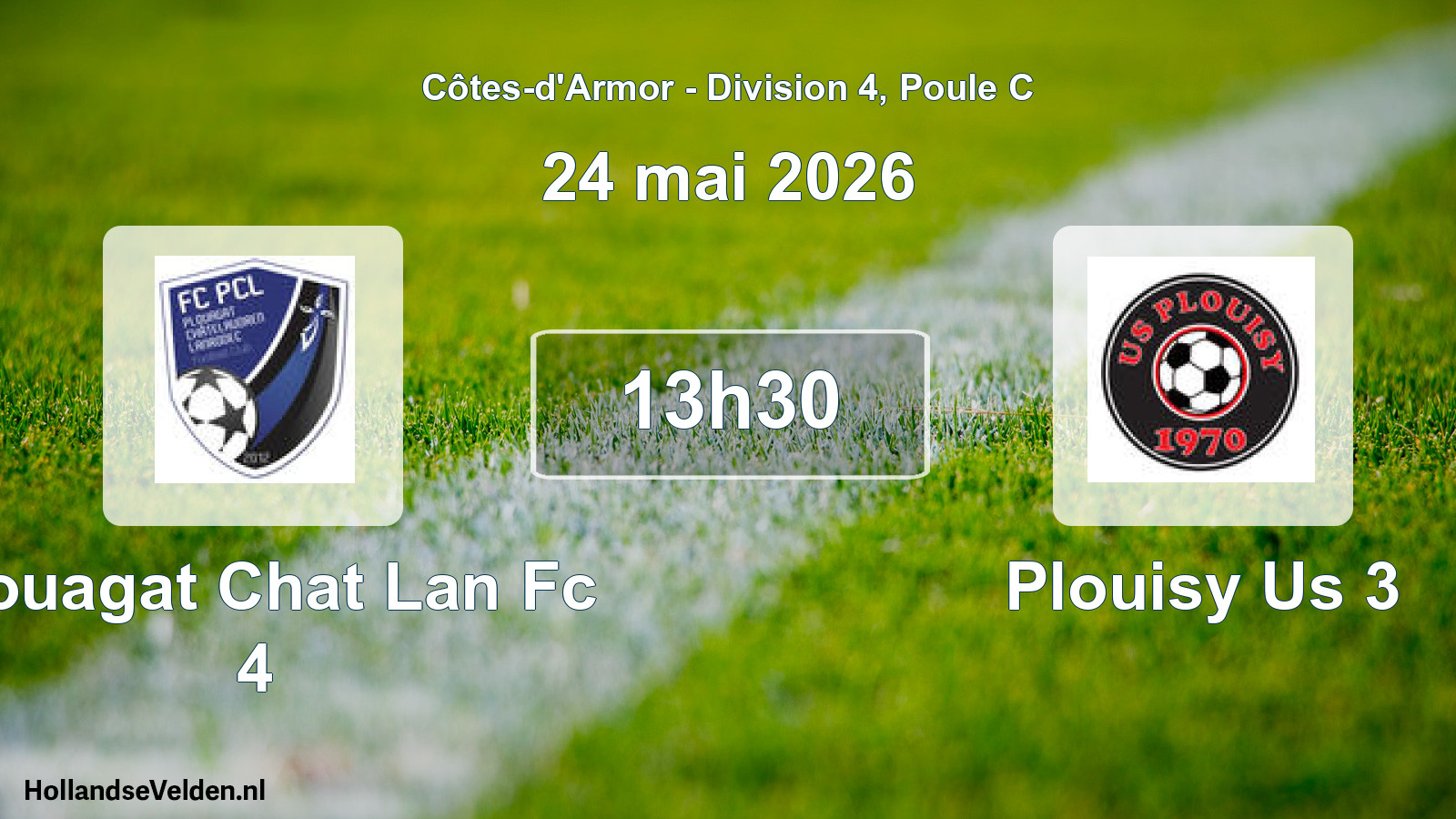 Scheduled Match: Plouagat Chat Lan Fc 4 - Plouisy Us 3 (24 May 2026)