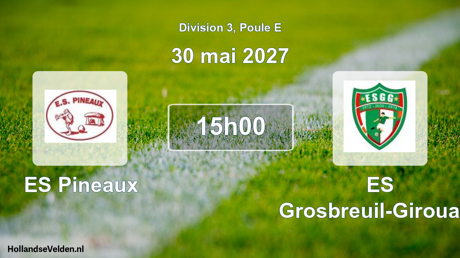 Match programmé: ES Pineaux - ES Grosbreuil-Girouard (30 mai 2027)