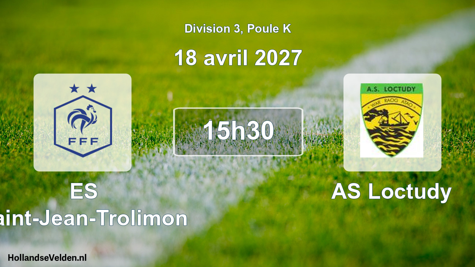 Geplande wedstrijd: ES Saint-Jean-Trolimon - AS Loctudy (18 april 2027)