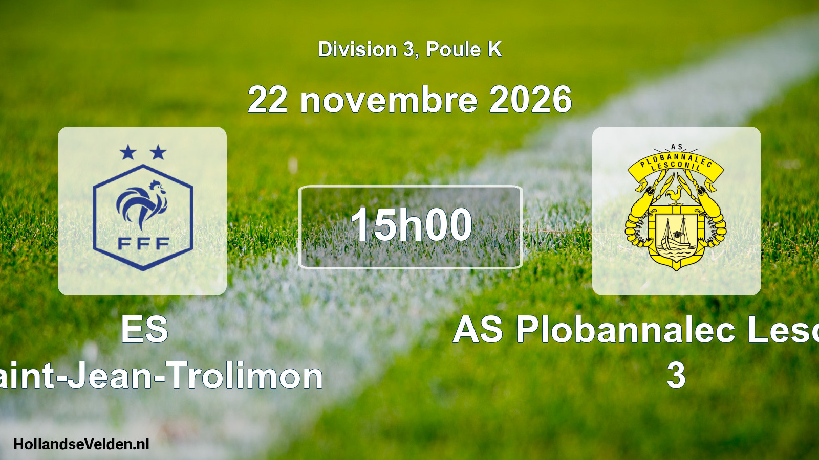 Geplande wedstrijd: ES Saint-Jean-Trolimon - AS Plobannalec Lesconil 3 (22 november 2026)