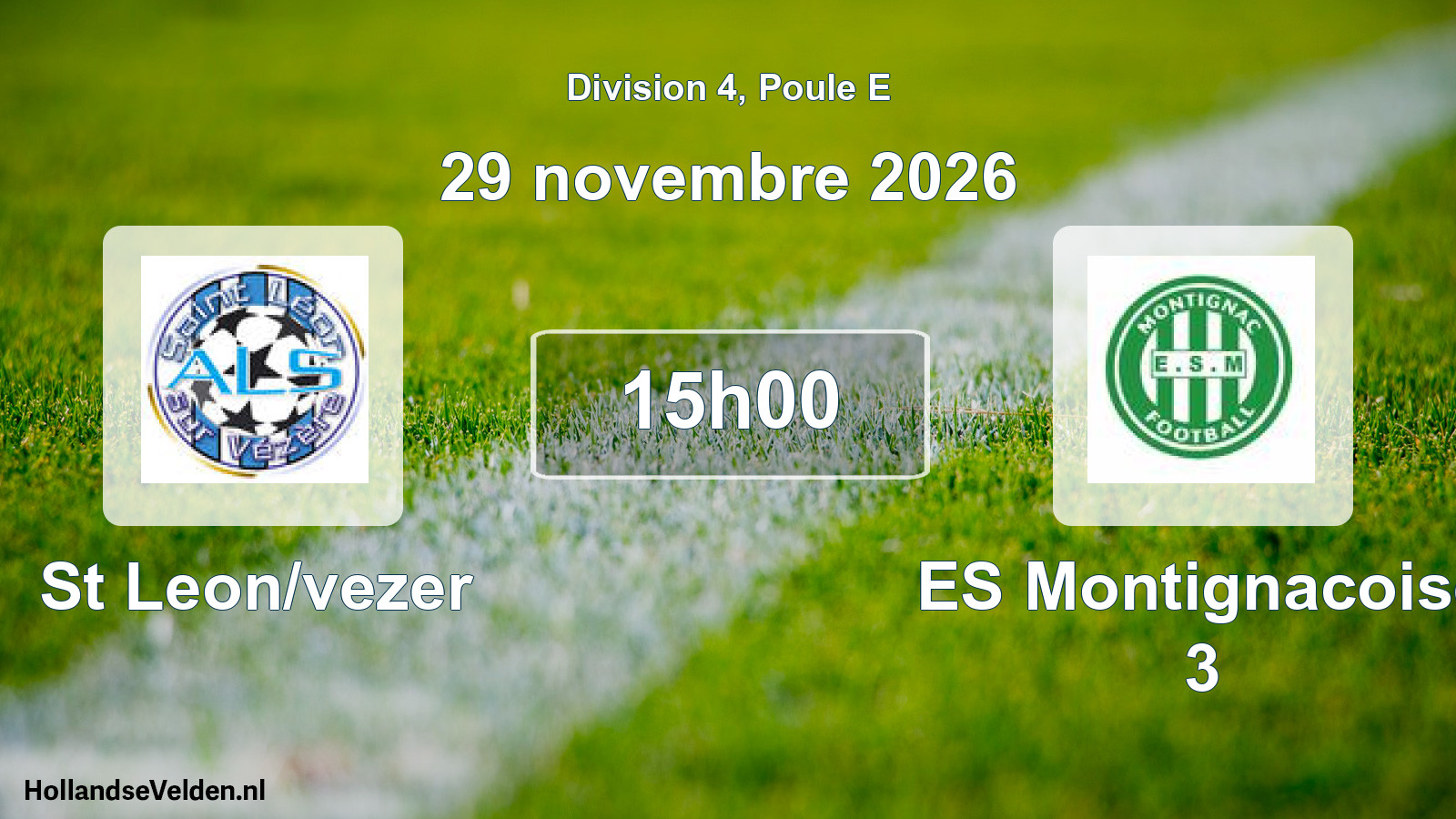Match programmé: St Leon/vezer - ES Montignacoise 3 (29 novembre 2026)