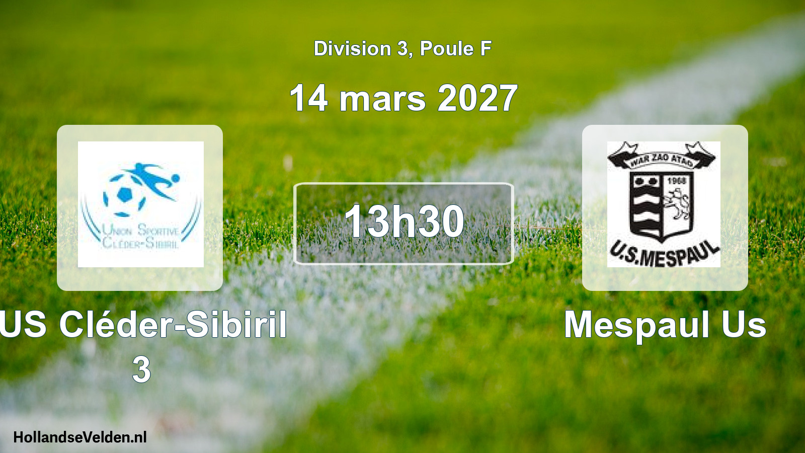 Scheduled Match: US Cléder-Sibiril 3 - Mespaul Us (14 March 2027)