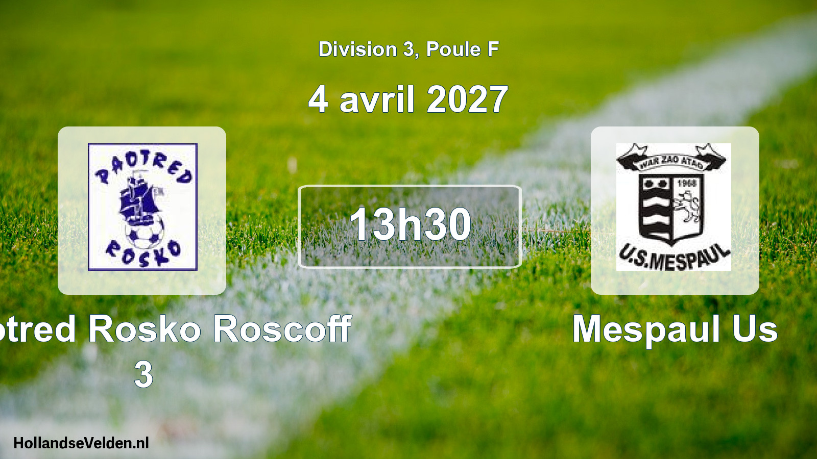 Geplande wedstrijd: Paotred Rosko Roscoff 3 - Mespaul Us (4 april 2027)