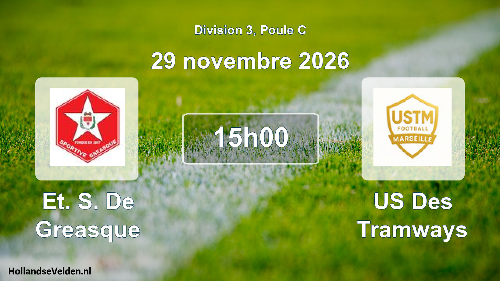 Scheduled Match: Et. S. De Greasque - US Des Tramways (29 November 2026)