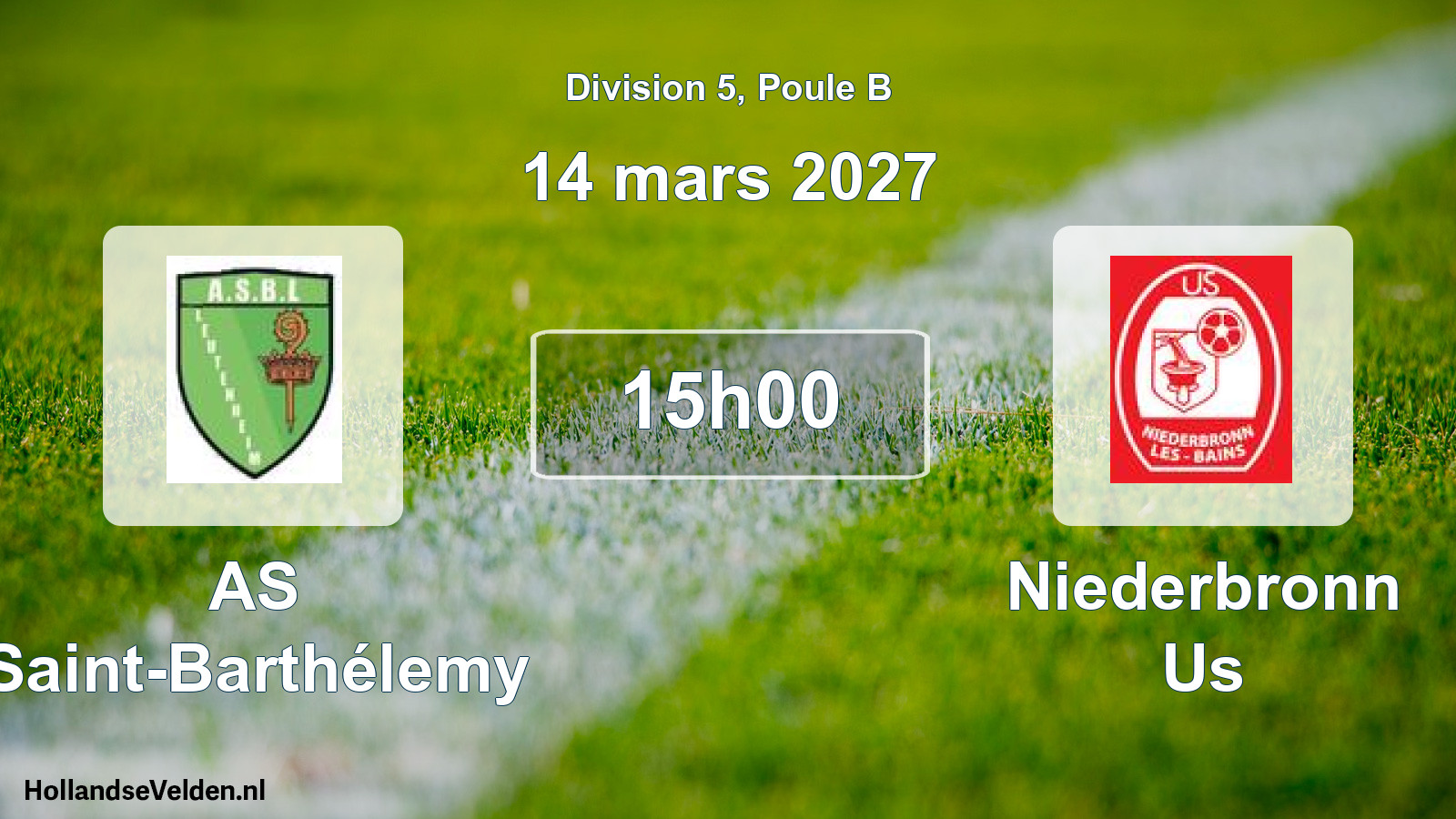 Match programmé: AS Saint-Barthélemy - Niederbronn Us (14 mars 2027)