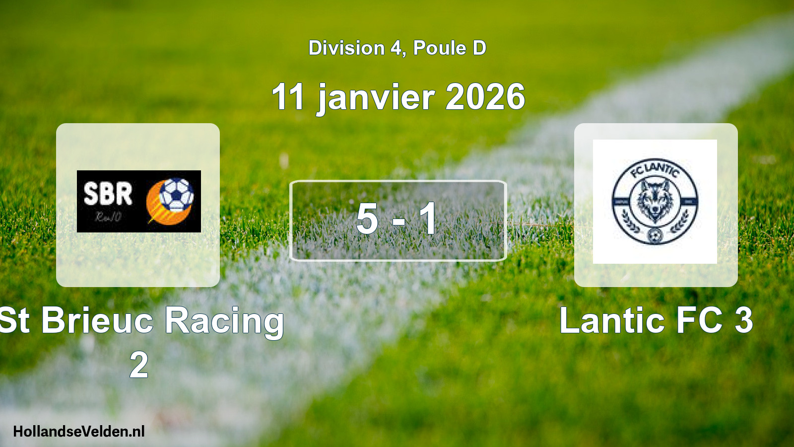Gespeelde wedstrijd: St Brieuc Racing 2 - Lantic FC 3 5 - 1 (11 januari 2026)
