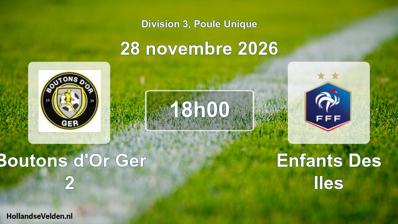 Geplande wedstrijd: Boutons d'Or Ger 2 - Enfants Des Iles (28 november 2026)