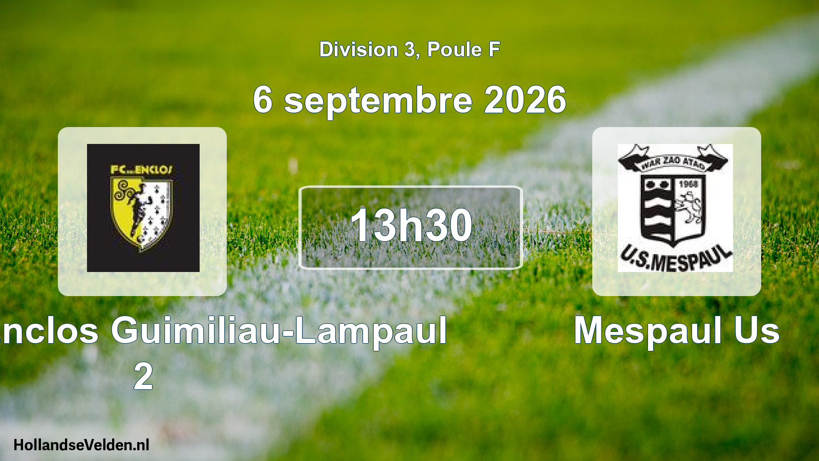 Geplande wedstrijd: FC des Enclos Guimiliau-Lampaul 2 - Mespaul Us (6 september 2026)