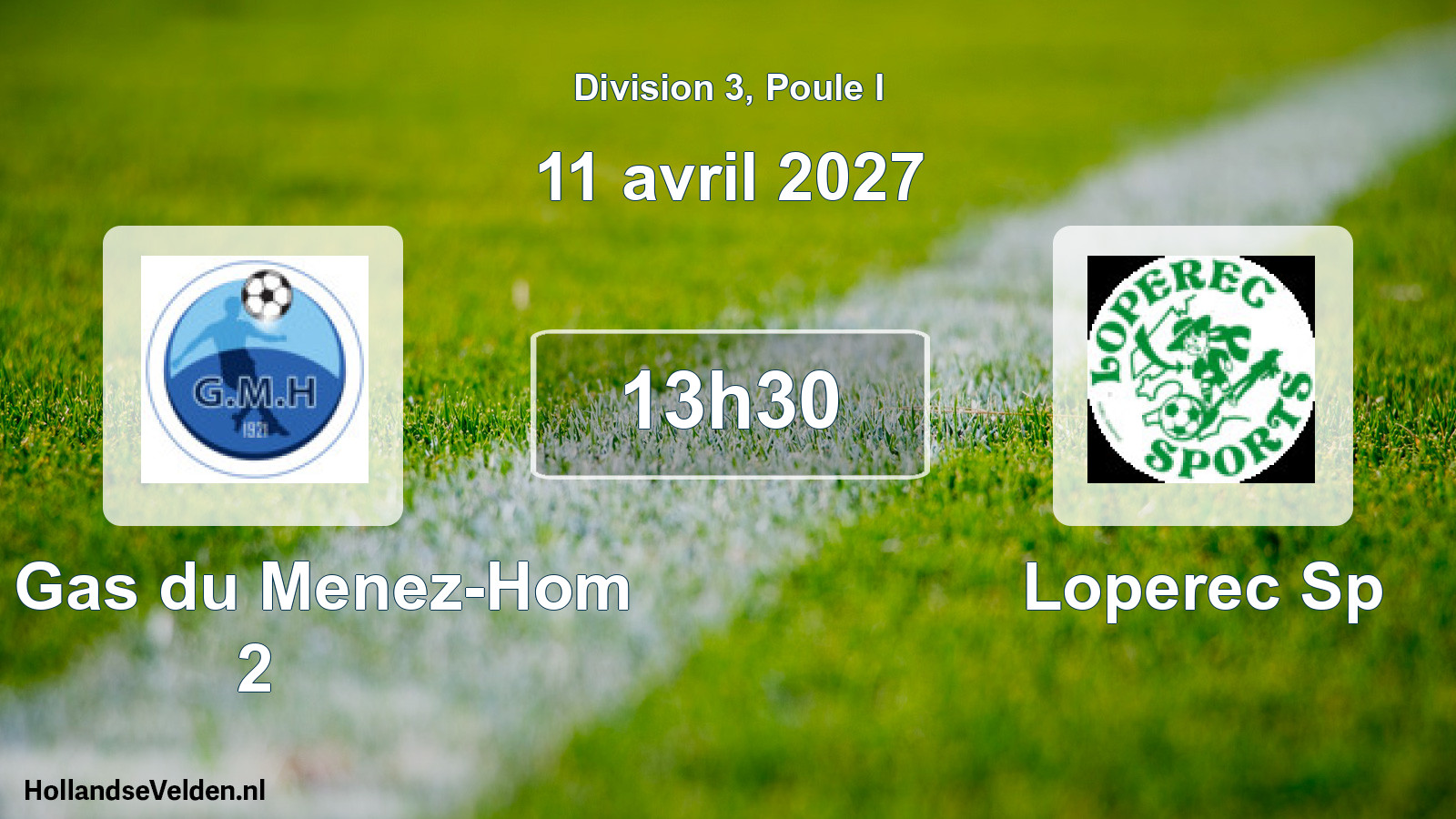 Geplande wedstrijd: Les Gas du Menez-Hom 2 - Loperec Sp (11 april 2027)