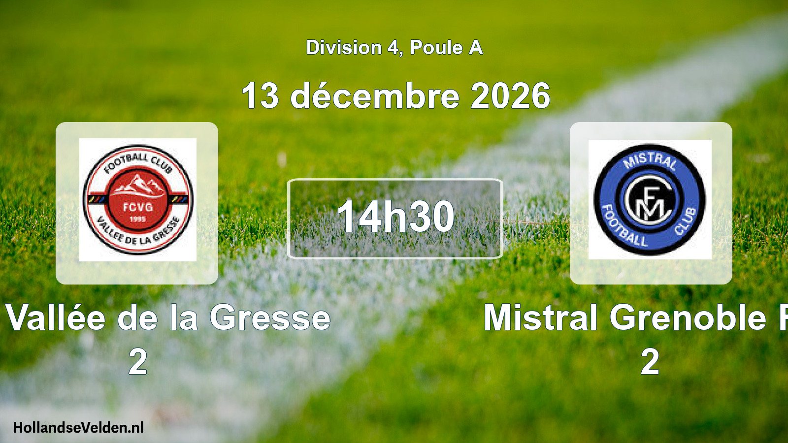 Scheduled Match: FC Vallée de la Gresse 2 - Mistral Grenoble Fc 2 (13 December 2026)
