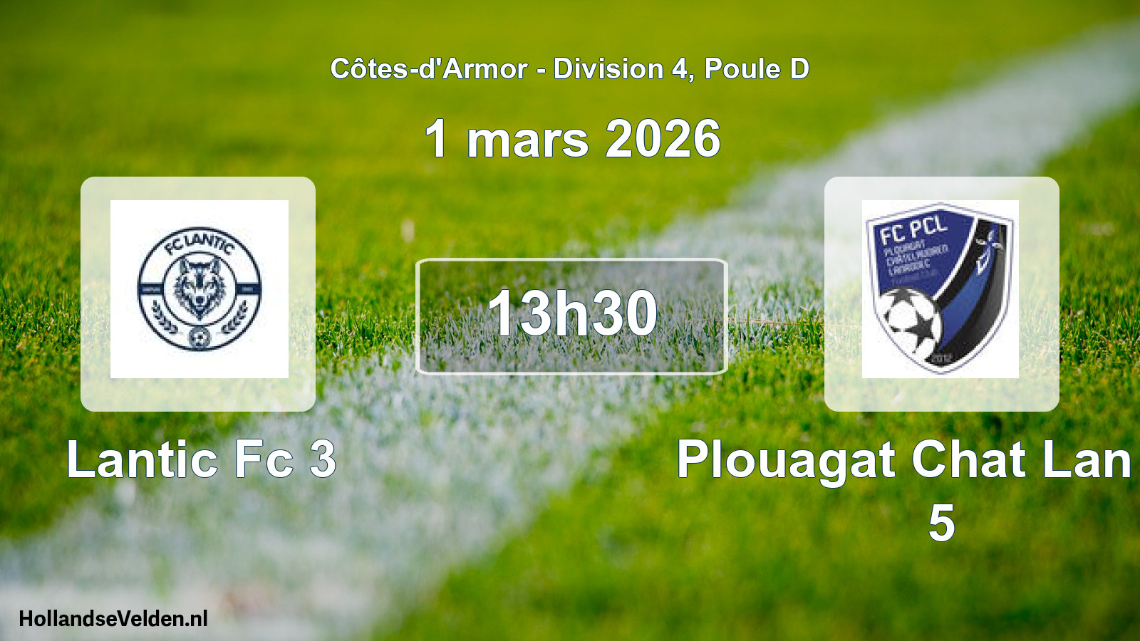 Geplande wedstrijd: Lantic Fc 3 - Plouagat Chat Lan Fc 5 (1 mars 2026)