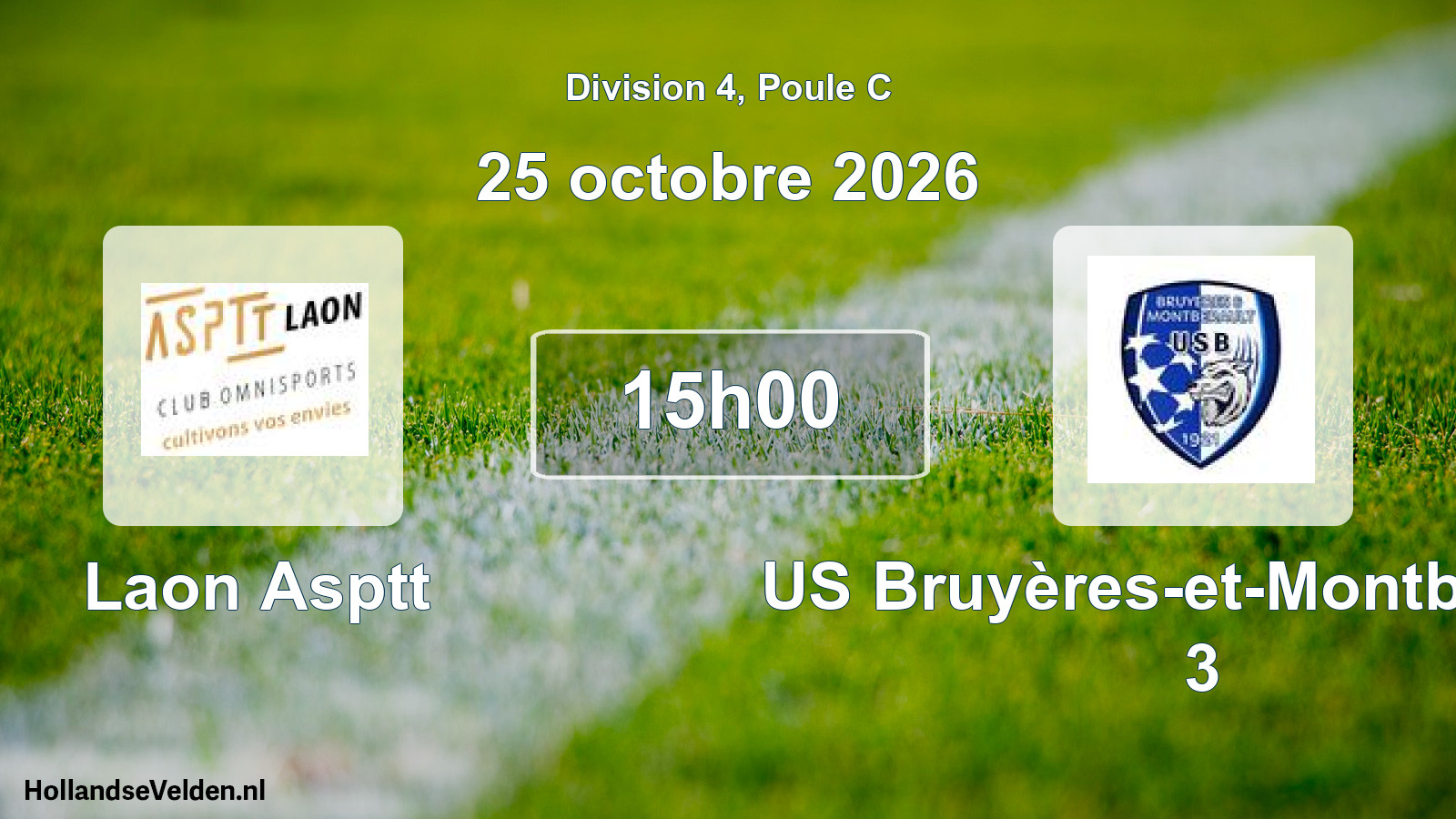 Scheduled Match: Laon Asptt - US Bruyères-et-Montbérault 3 (25 October 2026)