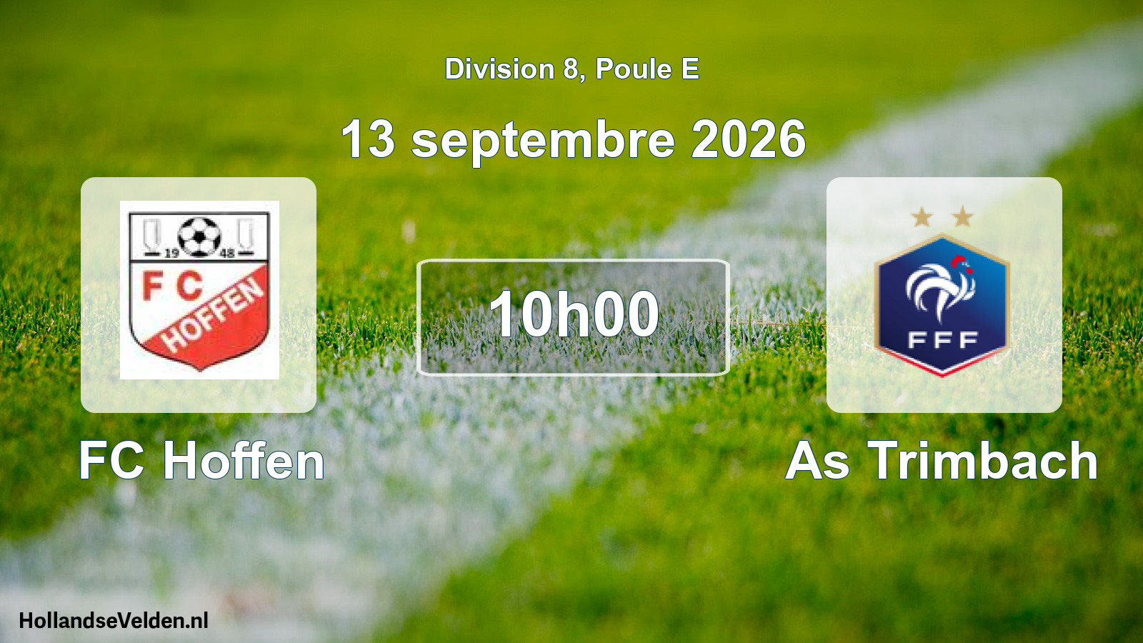 Scheduled Match: FC Hoffen - As Trimbach (13 September 2026)