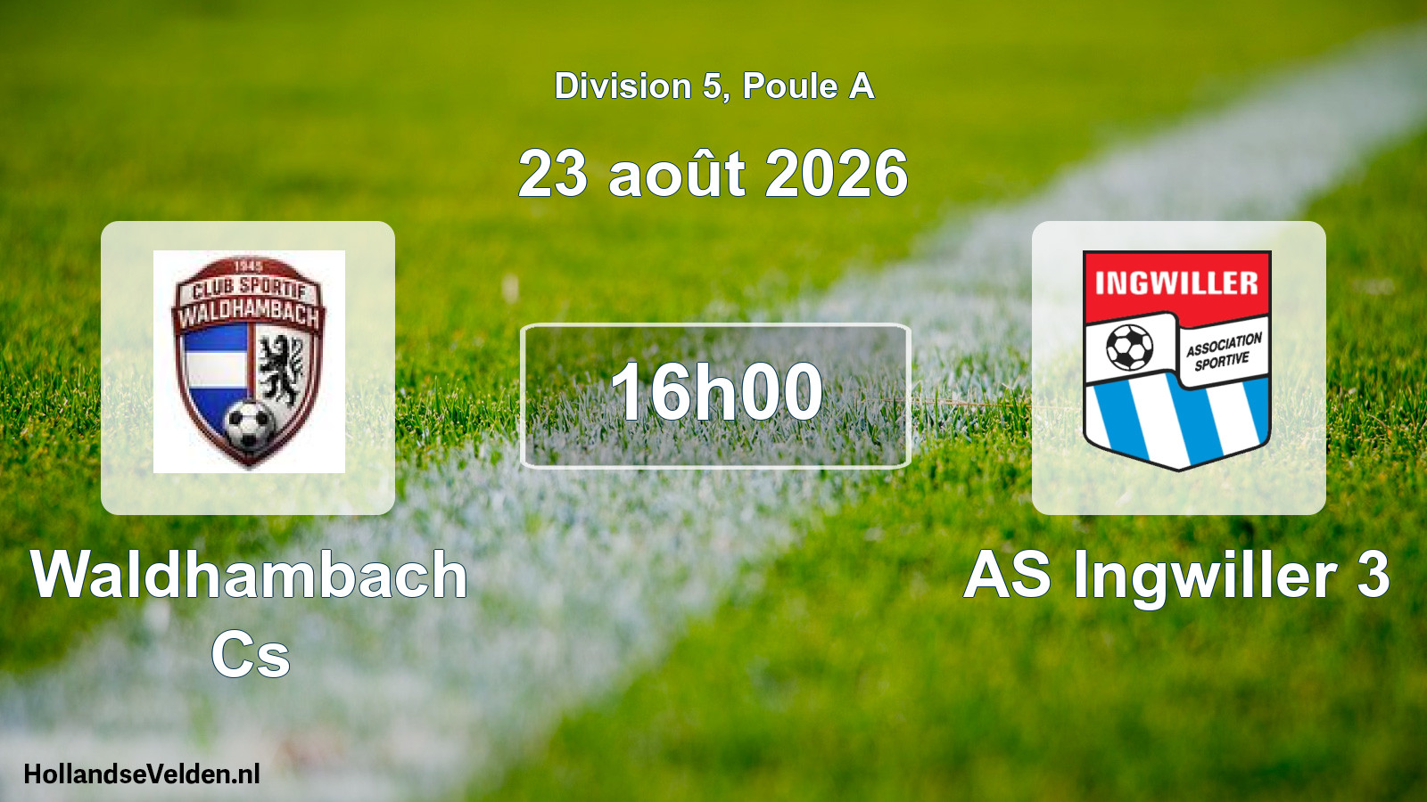Scheduled Match: Waldhambach Cs - AS Ingwiller 3 (23 August 2026)