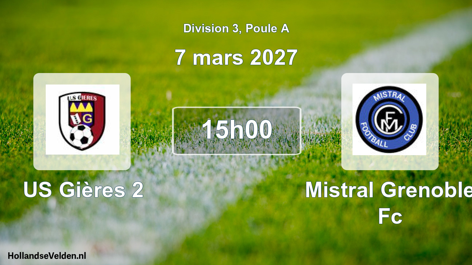 Scheduled Match: US Gières 2 - Mistral Grenoble Fc (7 March 2027)