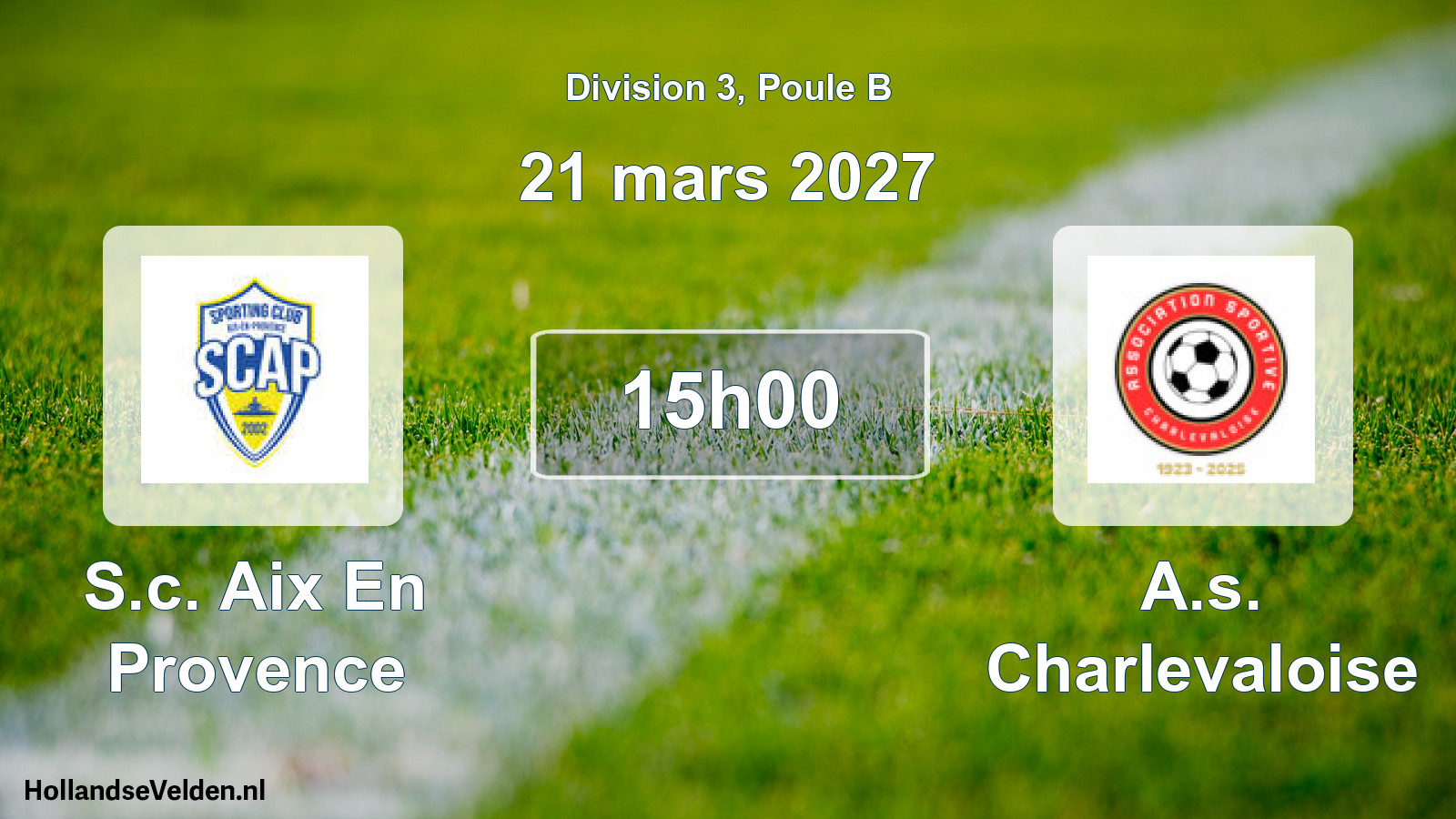 Match programmé: S.c. Aix En Provence - A.s. Charlevaloise (21 mars 2027)