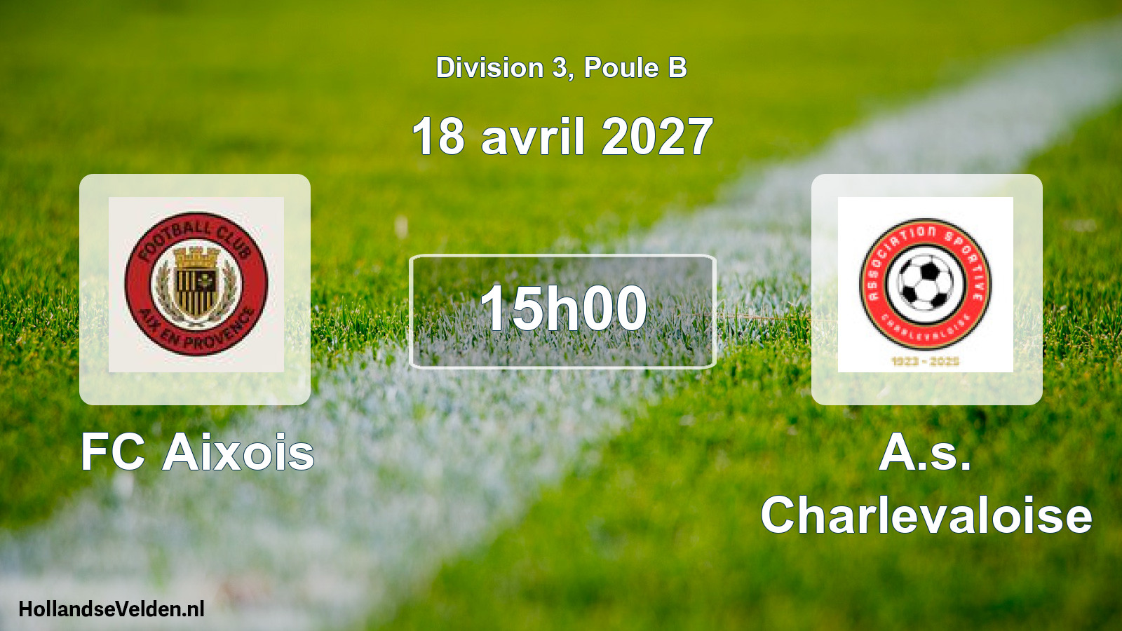 Match programmé: FC Aixois - A.s. Charlevaloise (18 avril 2027)