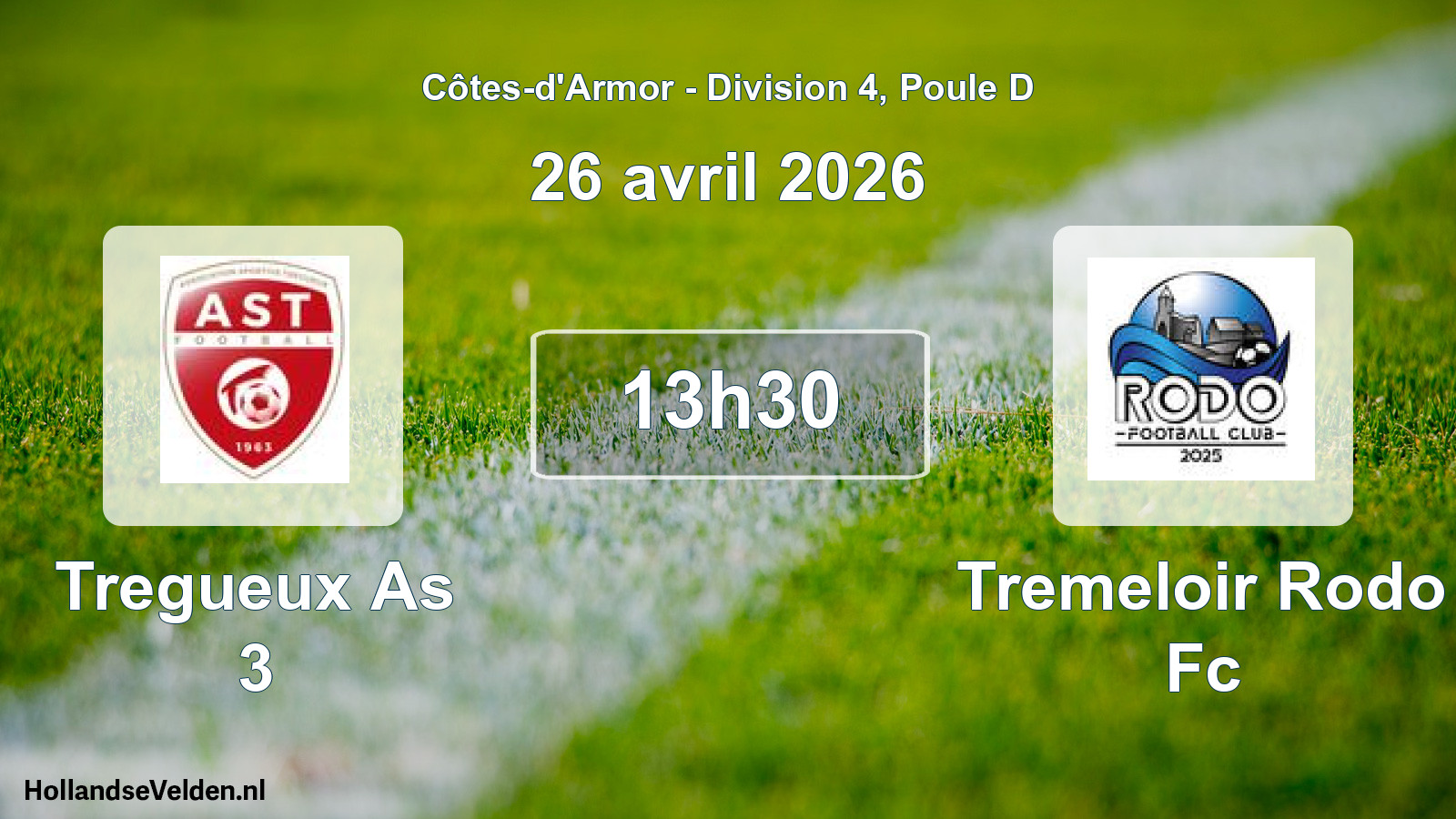 Geplande wedstrijd: Tregueux As 3 - Tremeloir Rodo Fc (26 avril 2026)