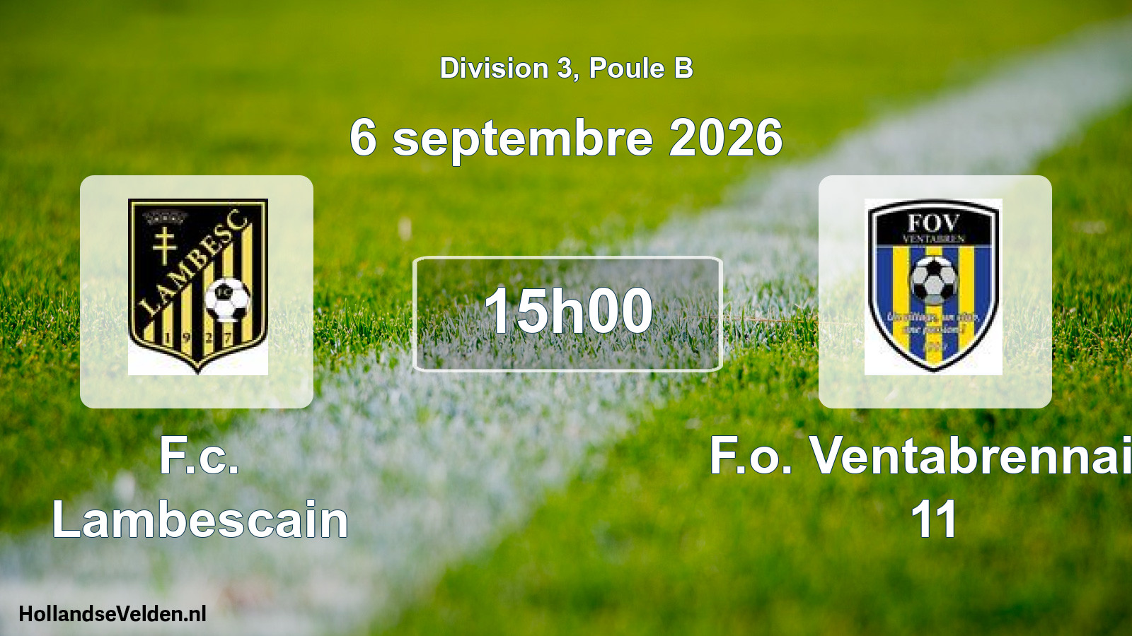 Geplande wedstrijd: F.c. Lambescain - F.o. Ventabrennais 11 (6 september 2026)