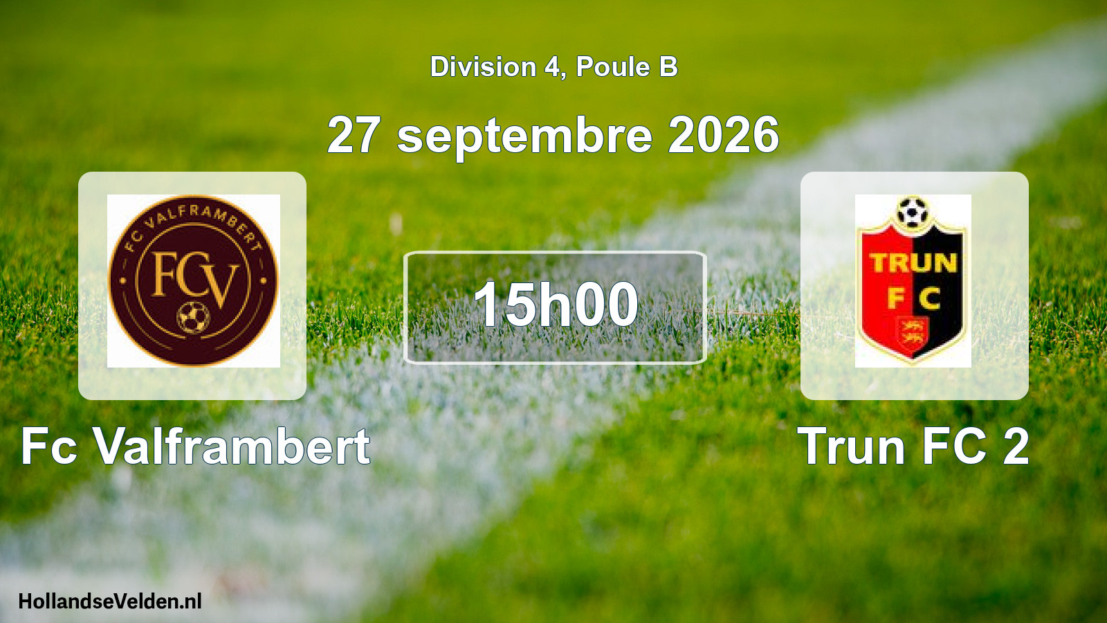 Match programmé: Fc Valframbert - Trun FC 2 (27 septembre 2026)