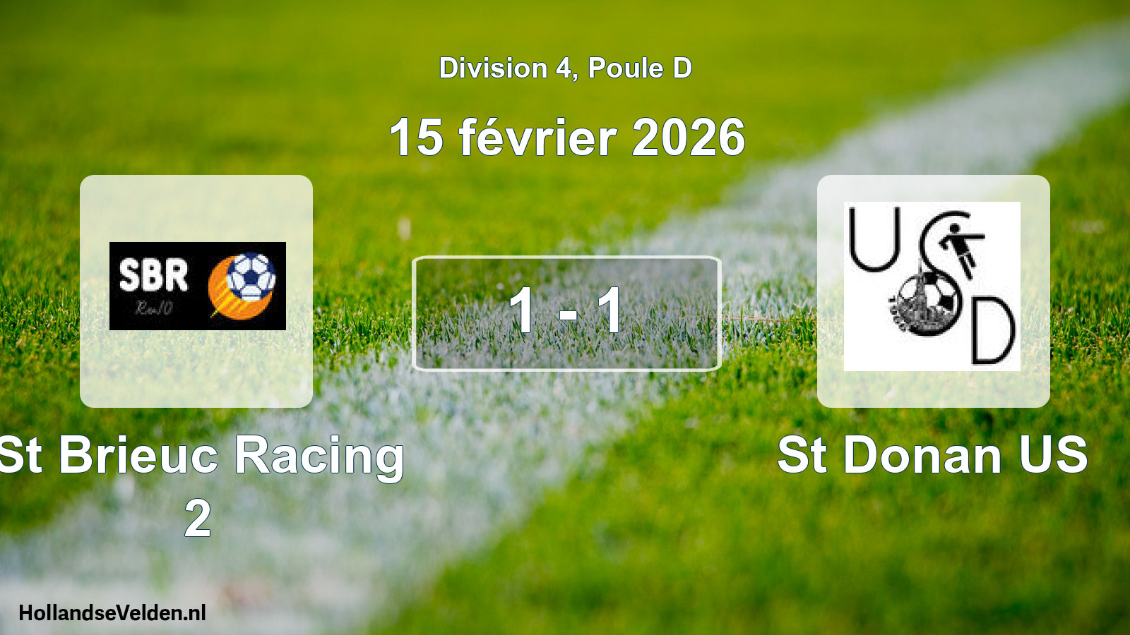 Match joué: St Brieuc Racing 2 - St Donan US 1 - 1 (15 février 2026)