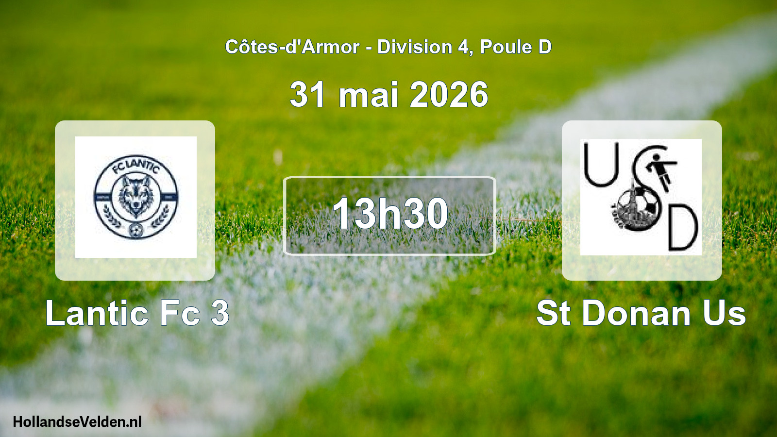 Geplande wedstrijd: Lantic Fc 3 - St Donan Us (31 mai 2026)