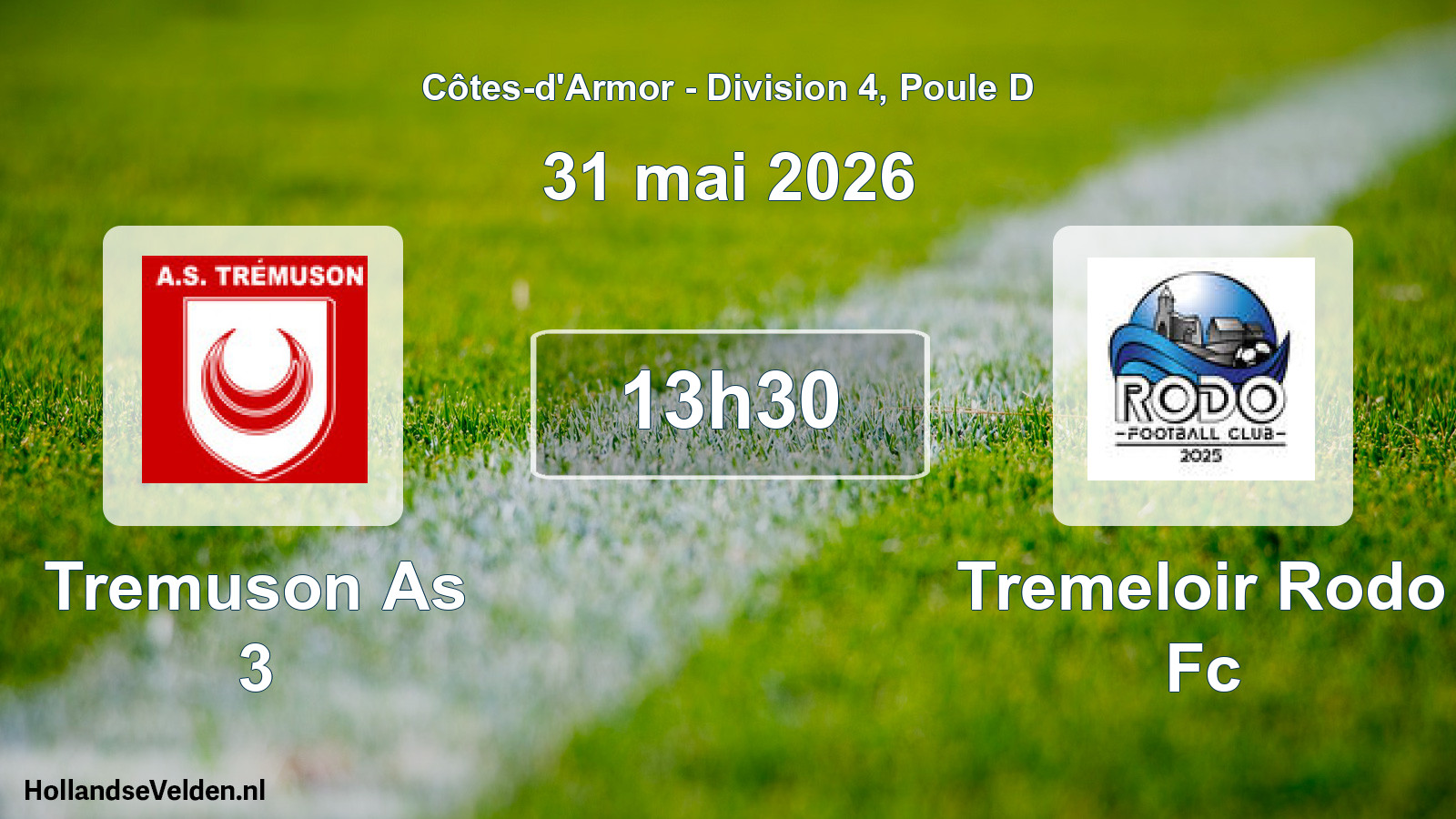 Geplande wedstrijd: Tremuson As 3 - Tremeloir Rodo Fc (31 mai 2026)