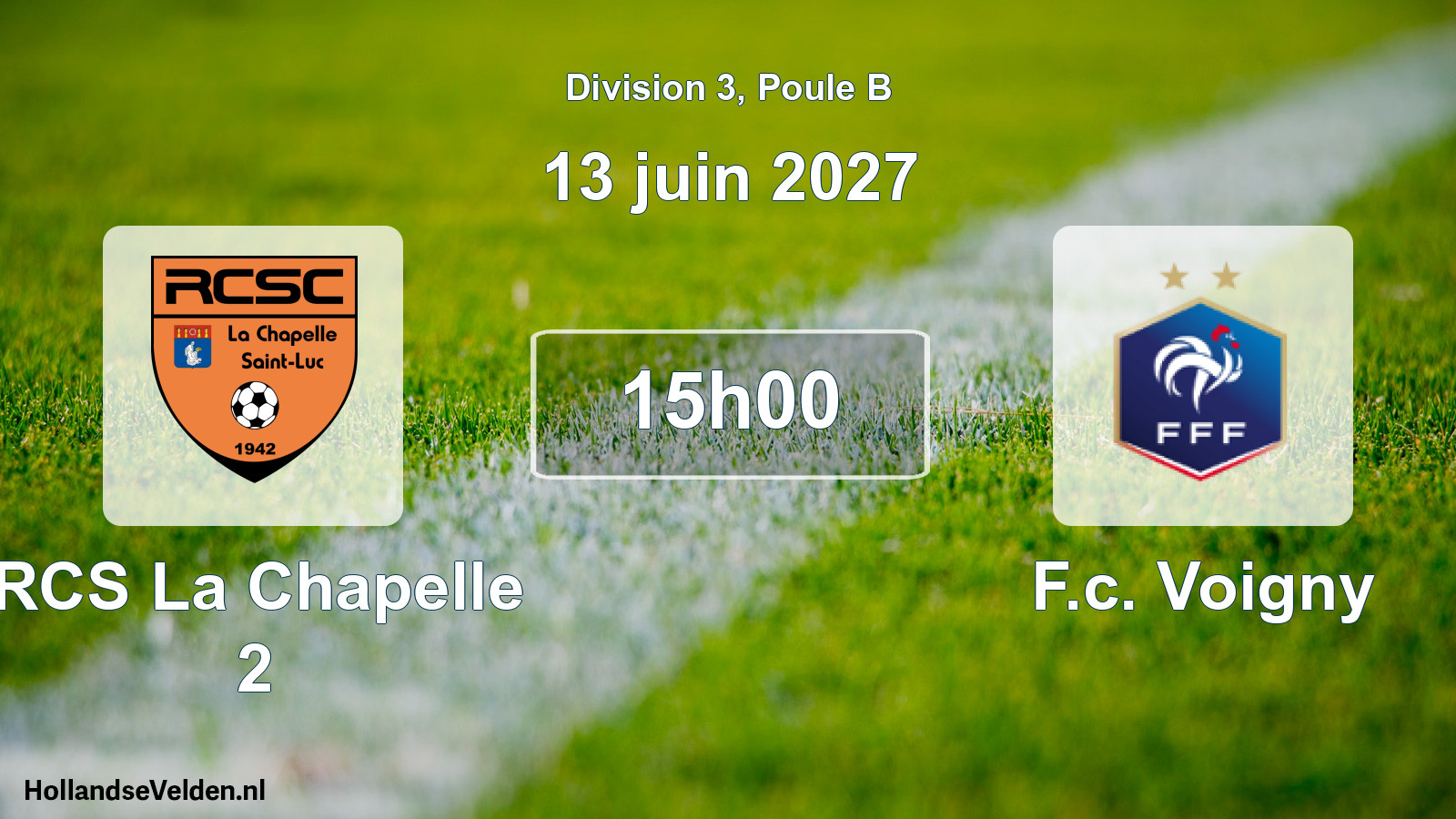 Match programmé: RCS La Chapelle 2 - F.c. Voigny (13 juin 2027)