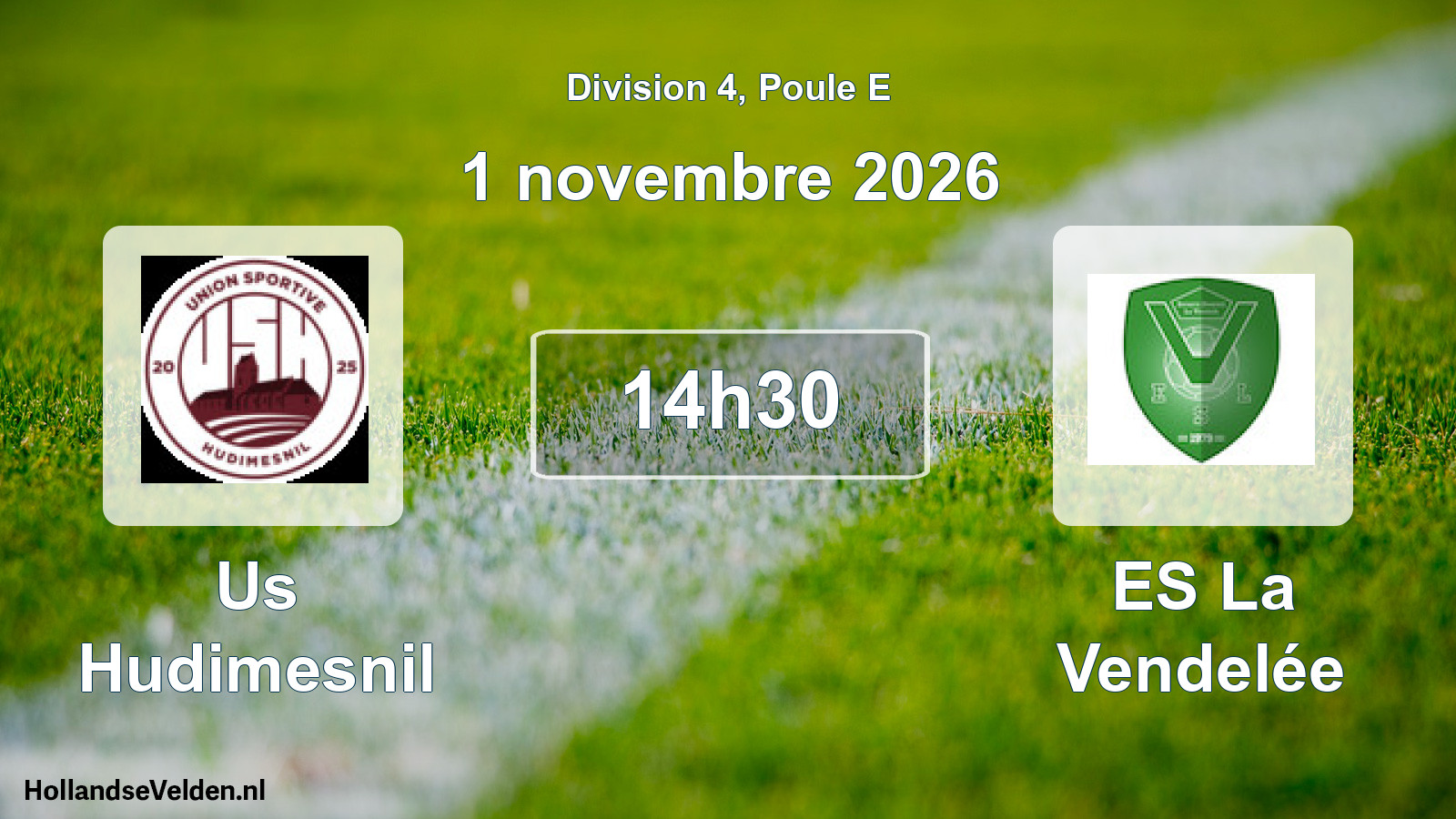 Match programmé: Us Hudimesnil - ES La Vendelée (1 novembre 2026)