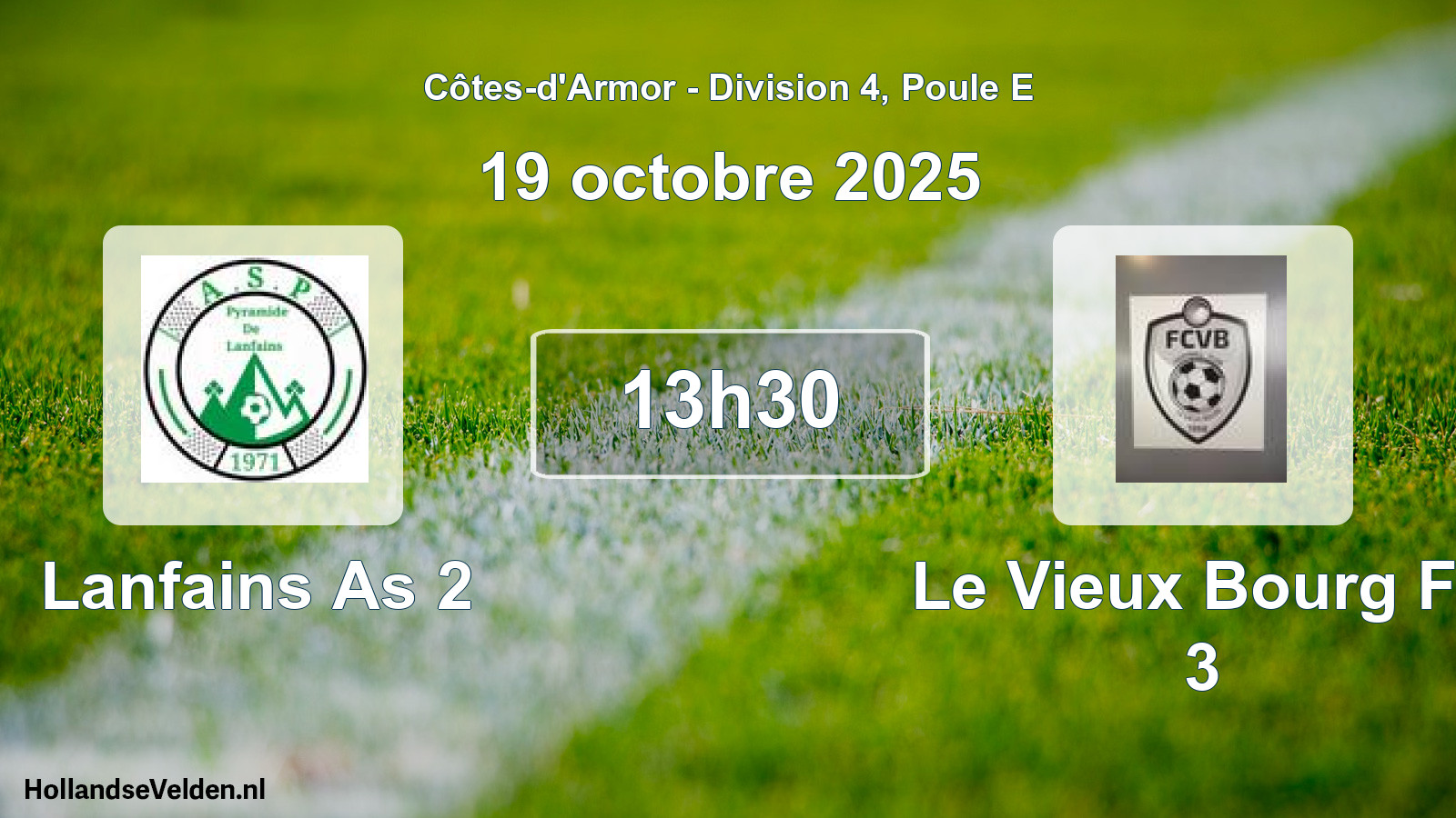 Geplande wedstrijd: Lanfains As 2 - Le Vieux Bourg Fc 3 (19 octobre 2025)
