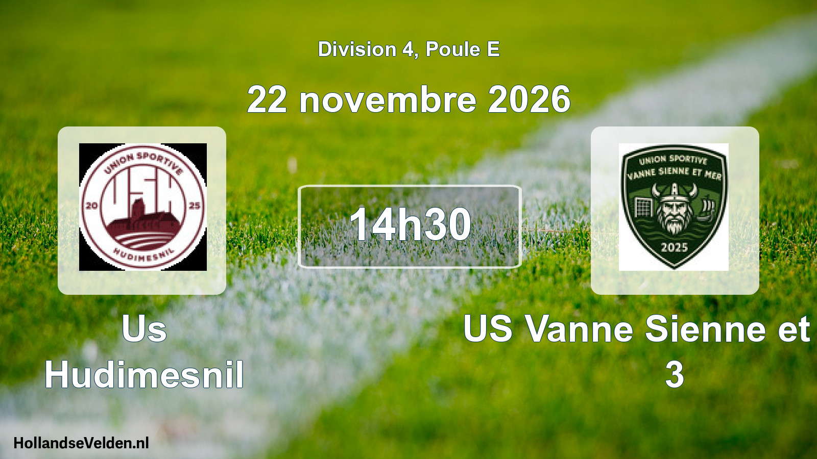 Scheduled Match: Us Hudimesnil - US Vanne Sienne et Mer 3 (22 November 2026)