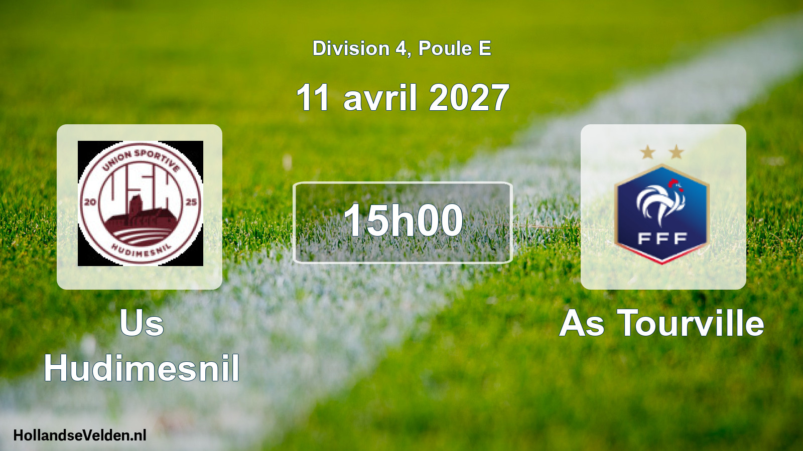 Scheduled Match: Us Hudimesnil - As Tourville (11 April 2027)