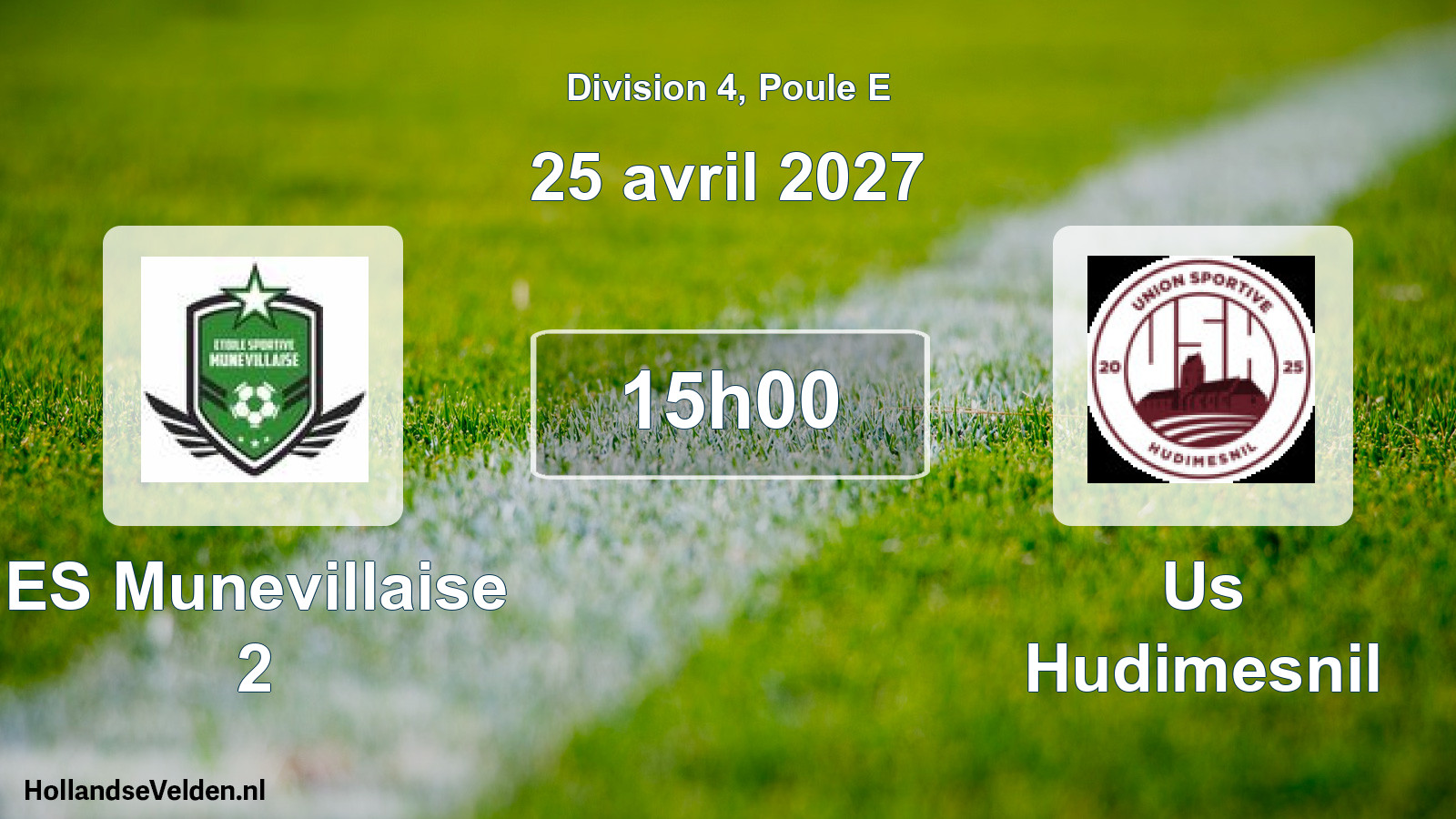 Match programmé: ES Munevillaise 2 - Us Hudimesnil (25 avril 2027)