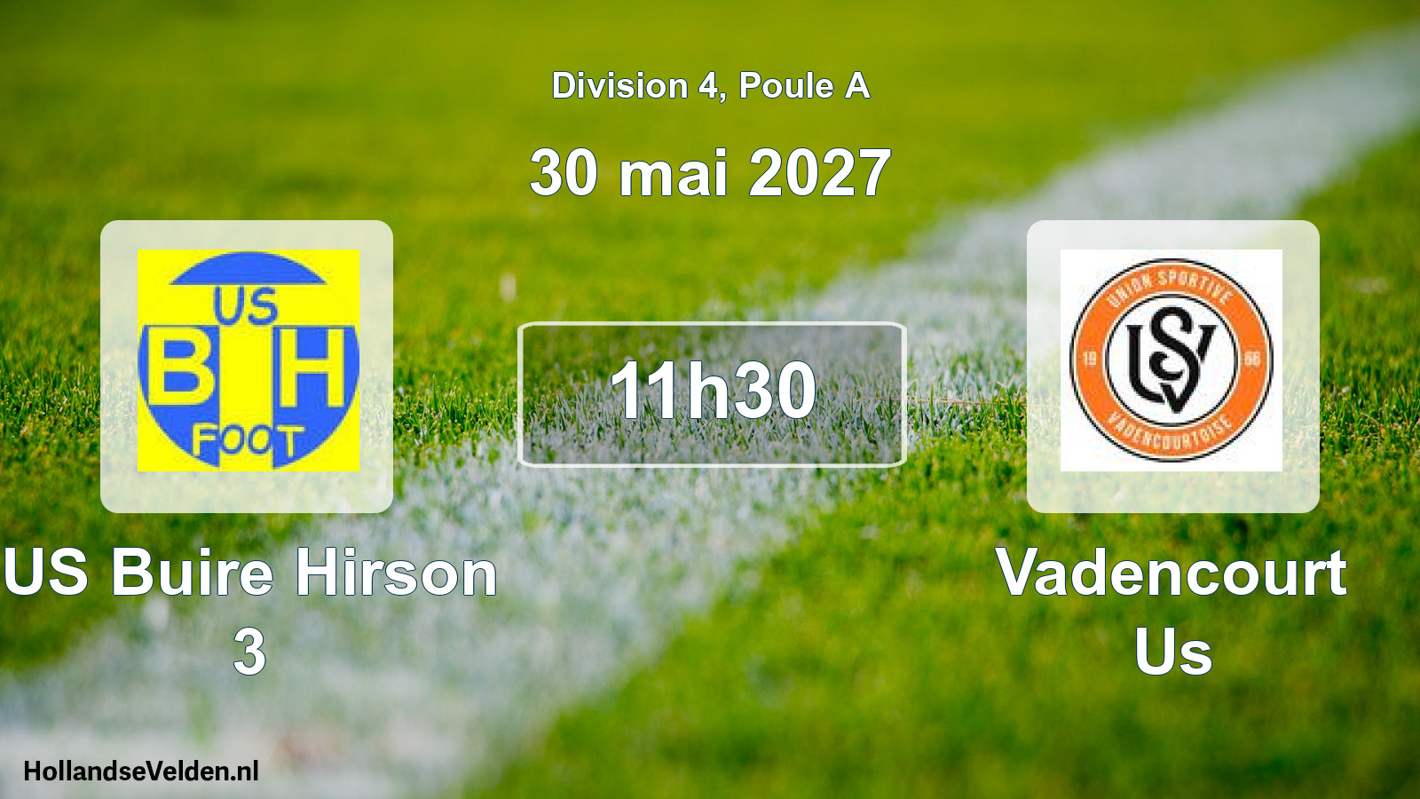Match programmé: US Buire Hirson 3 - Vadencourt Us (30 mai 2027)