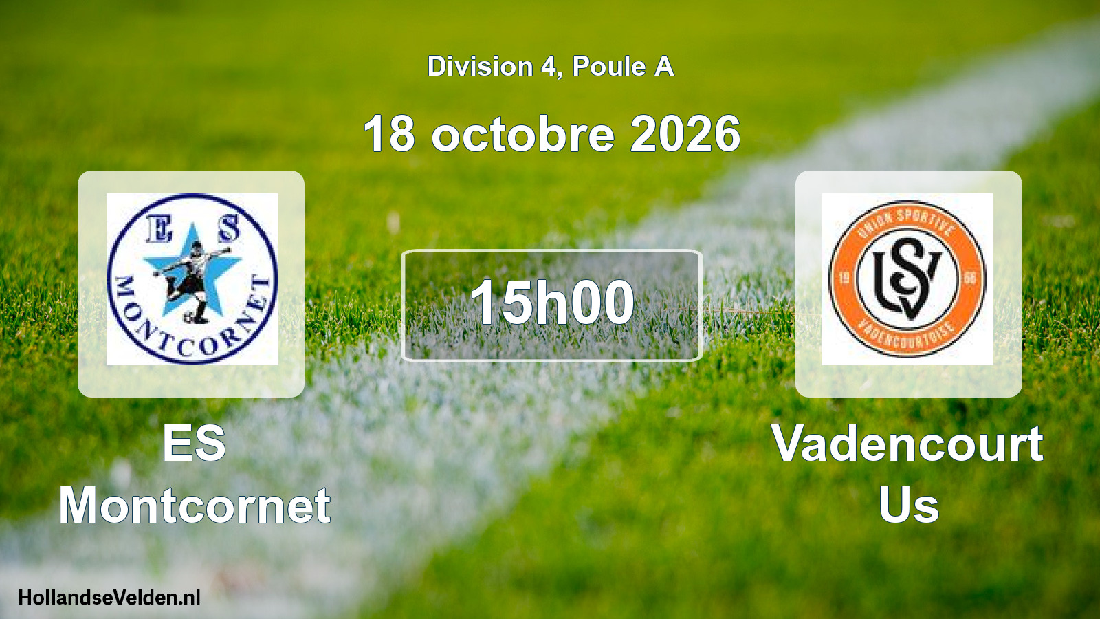 Scheduled Match: ES Montcornet - Vadencourt Us (18 October 2026)