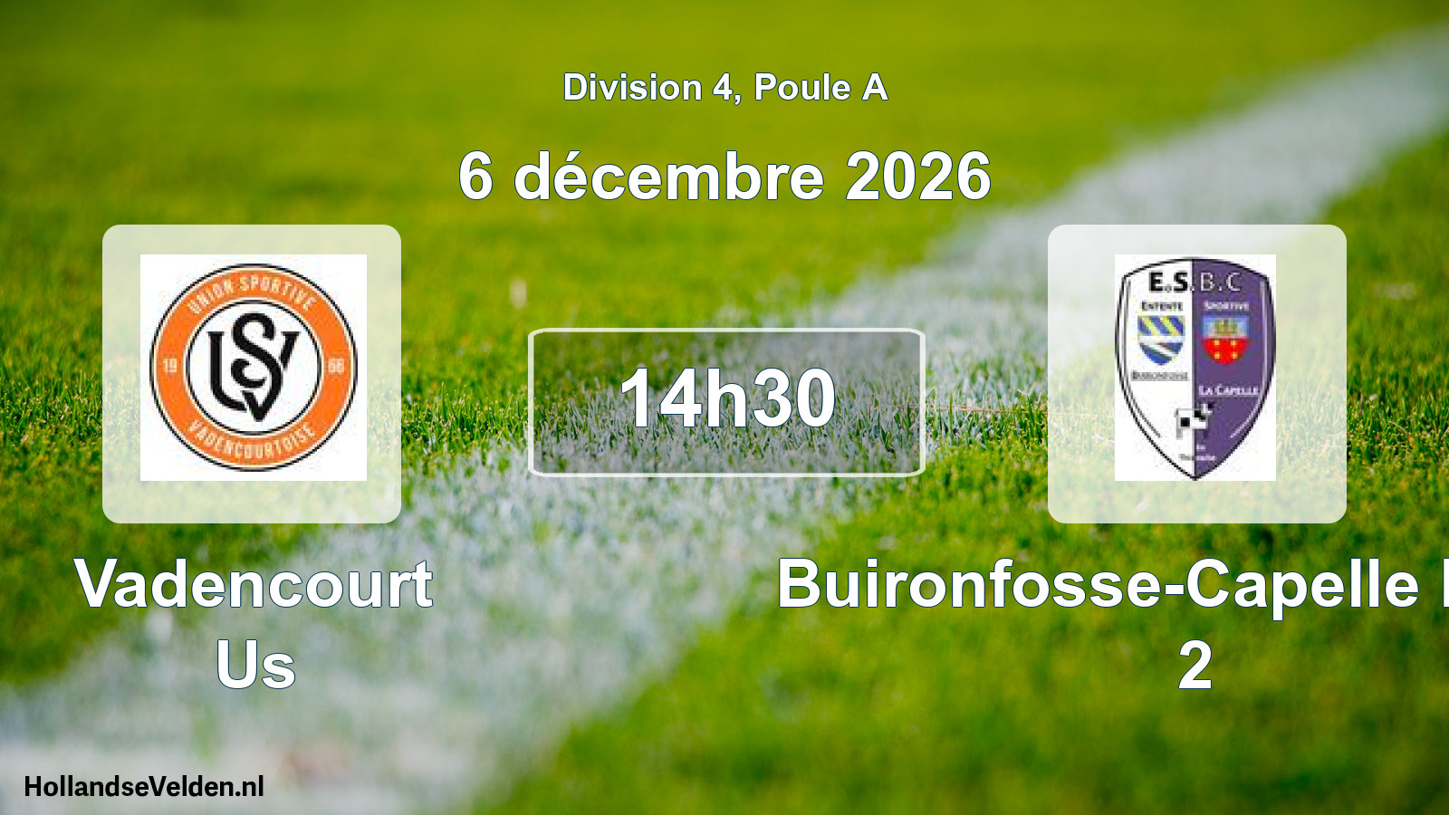 Geplande wedstrijd: Vadencourt Us - Buironfosse-Capelle ESUS 2 (6 december 2026)