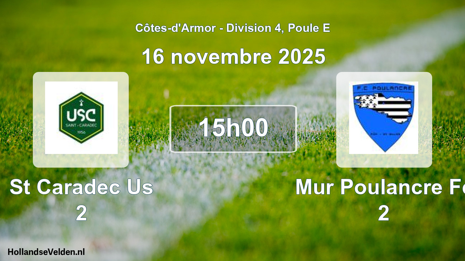 Geplande wedstrijd: St Caradec Us 2 - Mur Poulancre Fc 2 (16 novembre 2025)