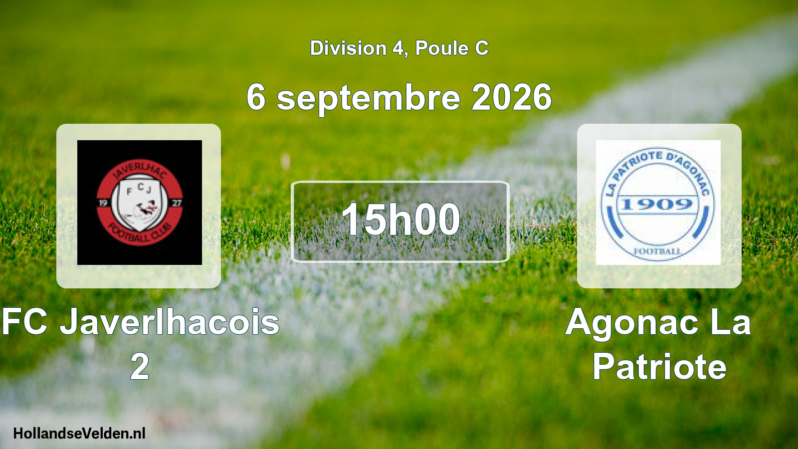 Scheduled Match: FC Javerlhacois 2 - Agonac La Patriote (6 September 2026)